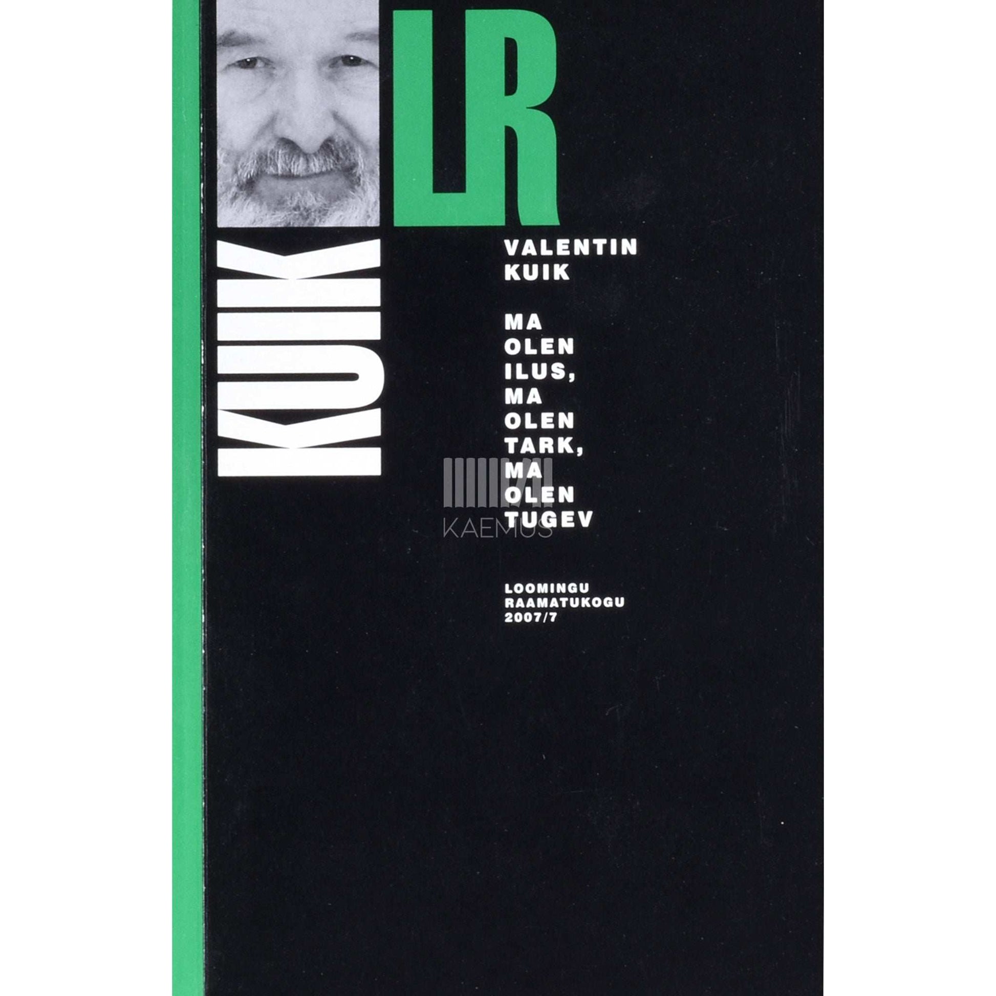 Valentin Kuik - Ma olen ilus, ma olen tark, ma olen tugev. Stsenaarium