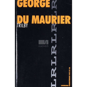 George Du Maurier Trilby