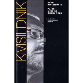 kivisildnik Päike, mida sa õhtul teed?