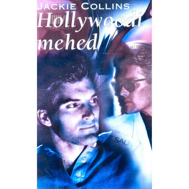 Jackie Collins - Hollywoodi mehed 1. osa