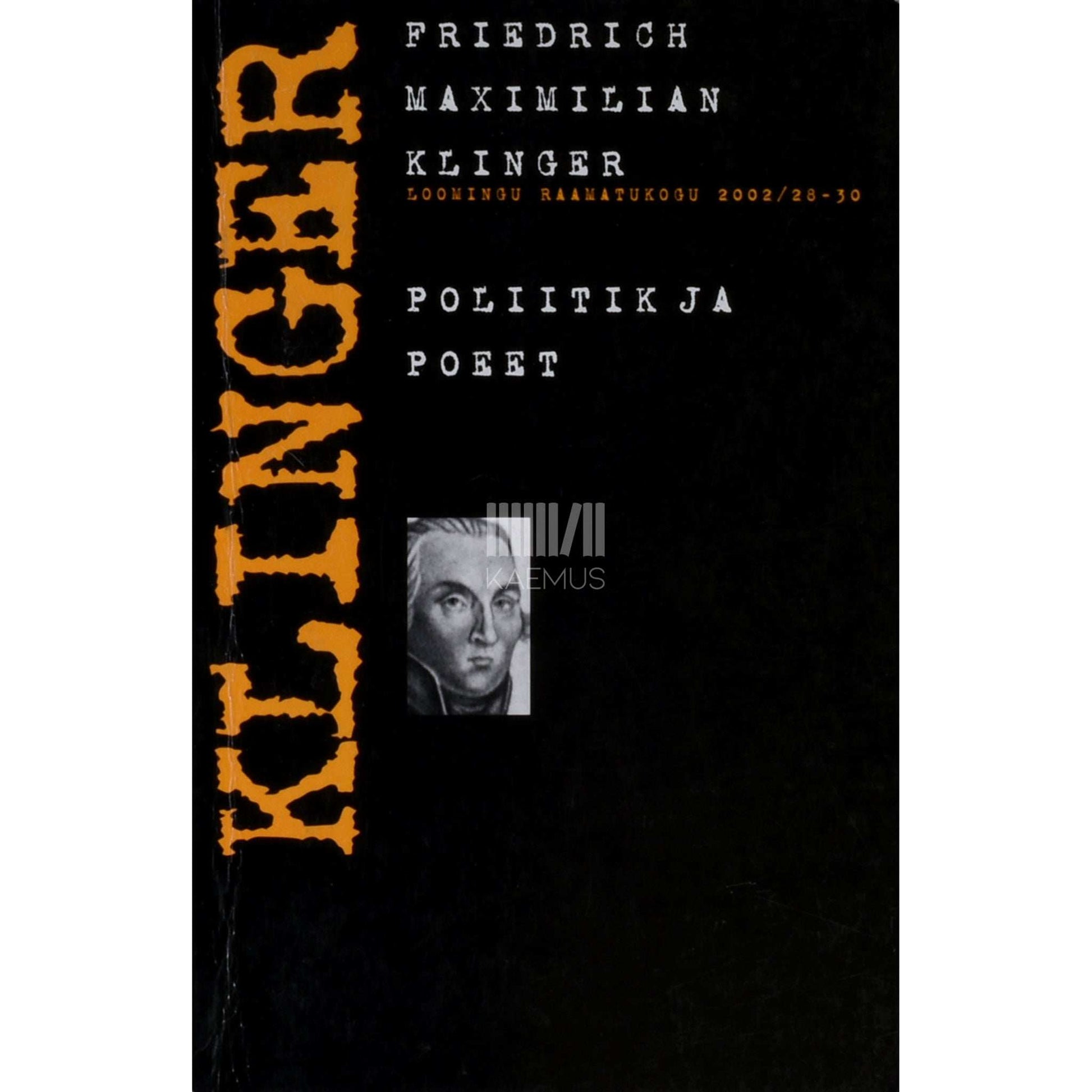 Friedrich Maximilian von Klinger - Poliitik ja poeet