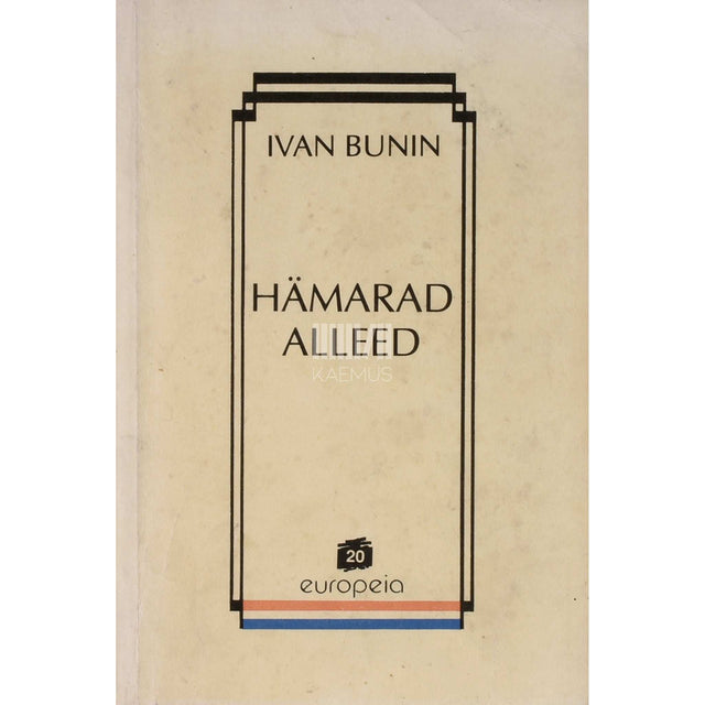 Ivan Bunin - Hämarad alleed