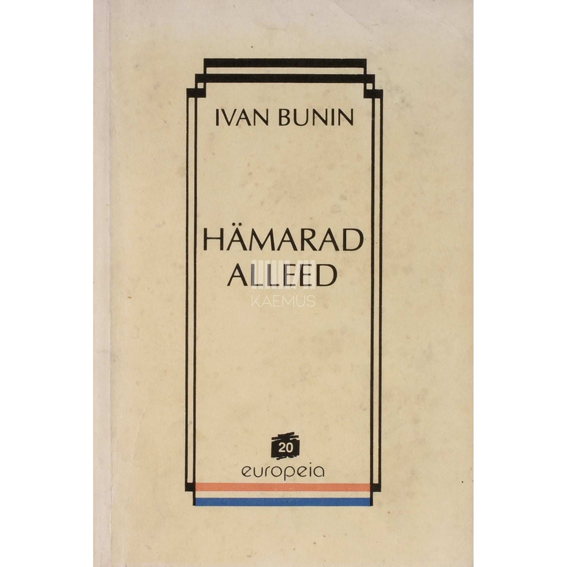 Ivan Bunin - Hämarad alleed