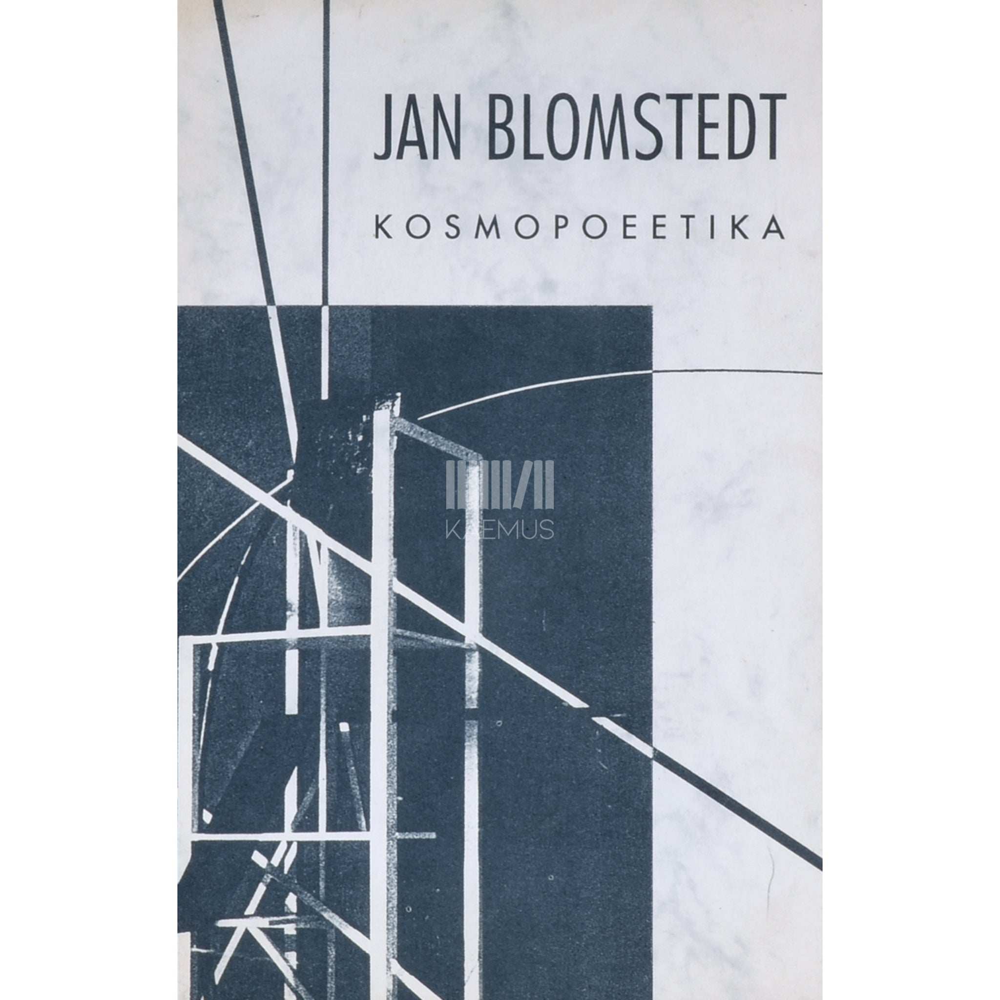 Jan Blomstedt Kosmopoeetika. Kirjanduskriitiline kogumik