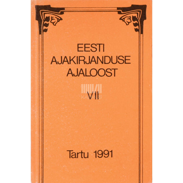 … - Eesti ajakirjanduse ajaloost 7. osa