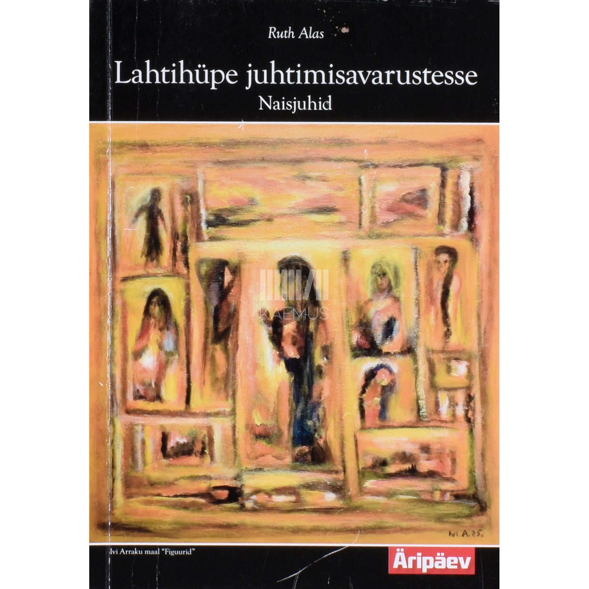 Ruth Alas Lahtihüpe juhtimisavarustesse. Naisjuhid