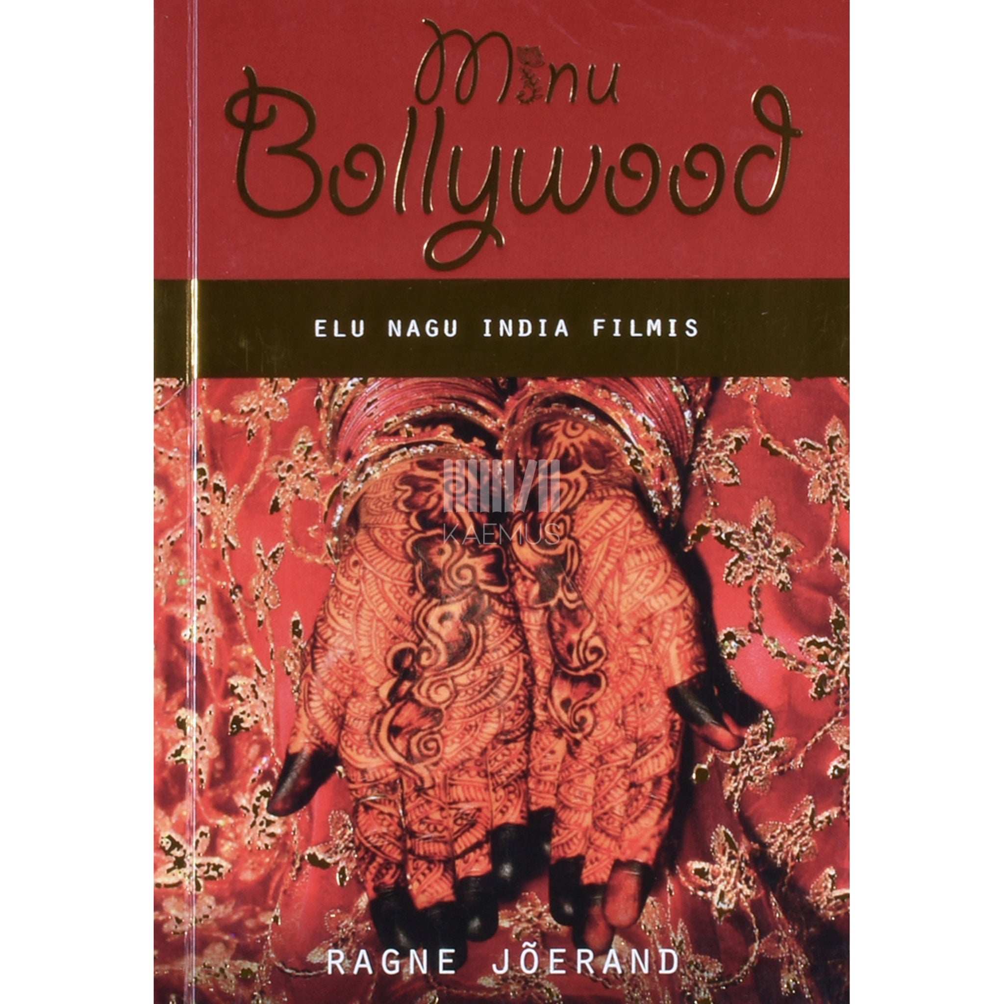 Ragne Jõerand Minu Bollywood