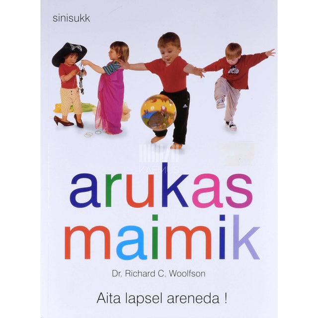 Richard C. Woolfson - Arukas maimik. 15. elukuust kuni 3. eluaastani