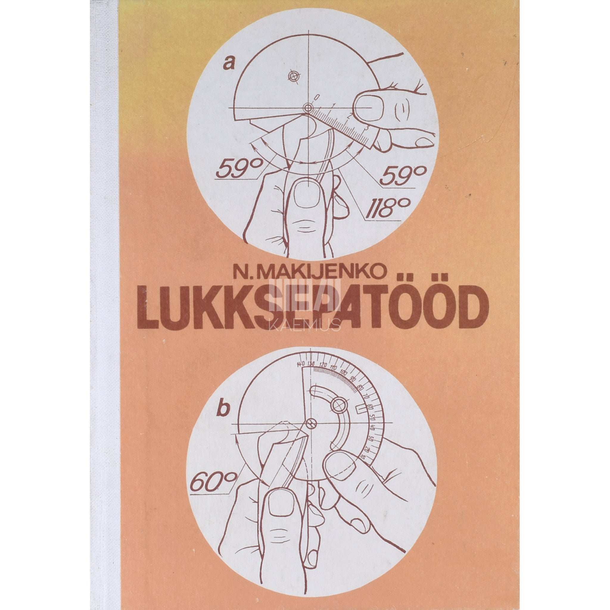 Nikolai Makijenko Lukksepatööd. Õpik kutsekeskkoolidele