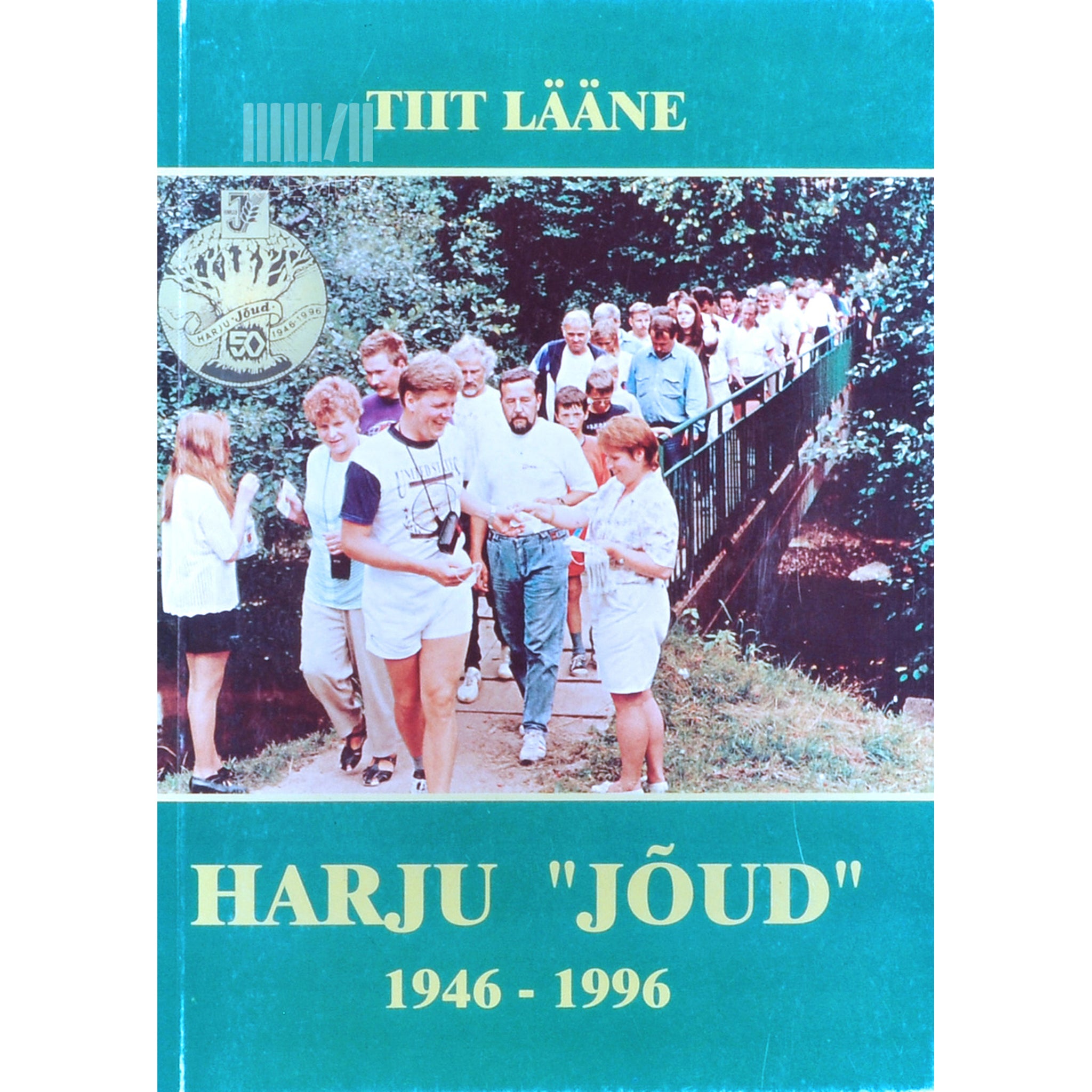 ... Harju "Jõud" 1946-1996