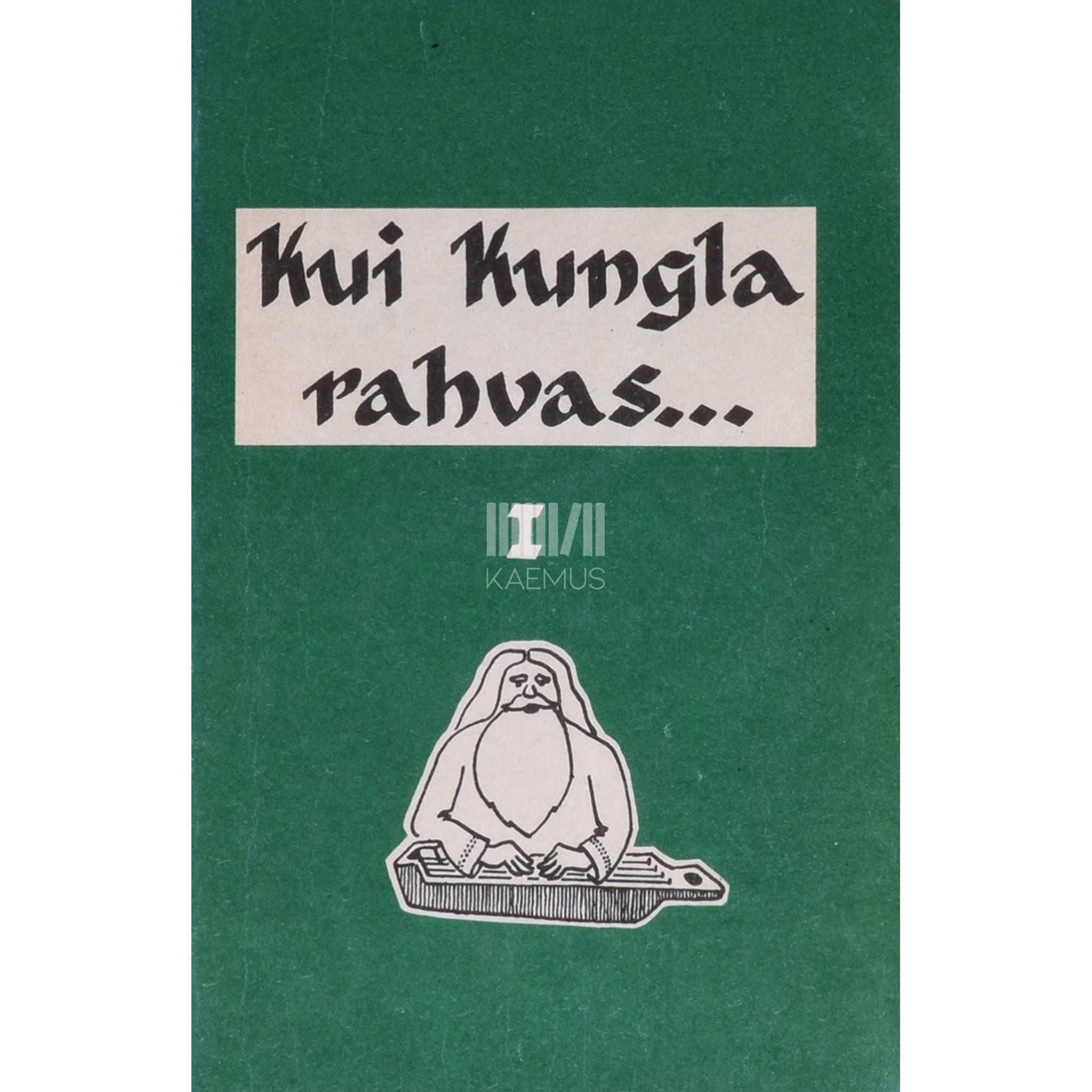 ... Kui Kungla rahvas.... Seltskonnalaulik 1. osa