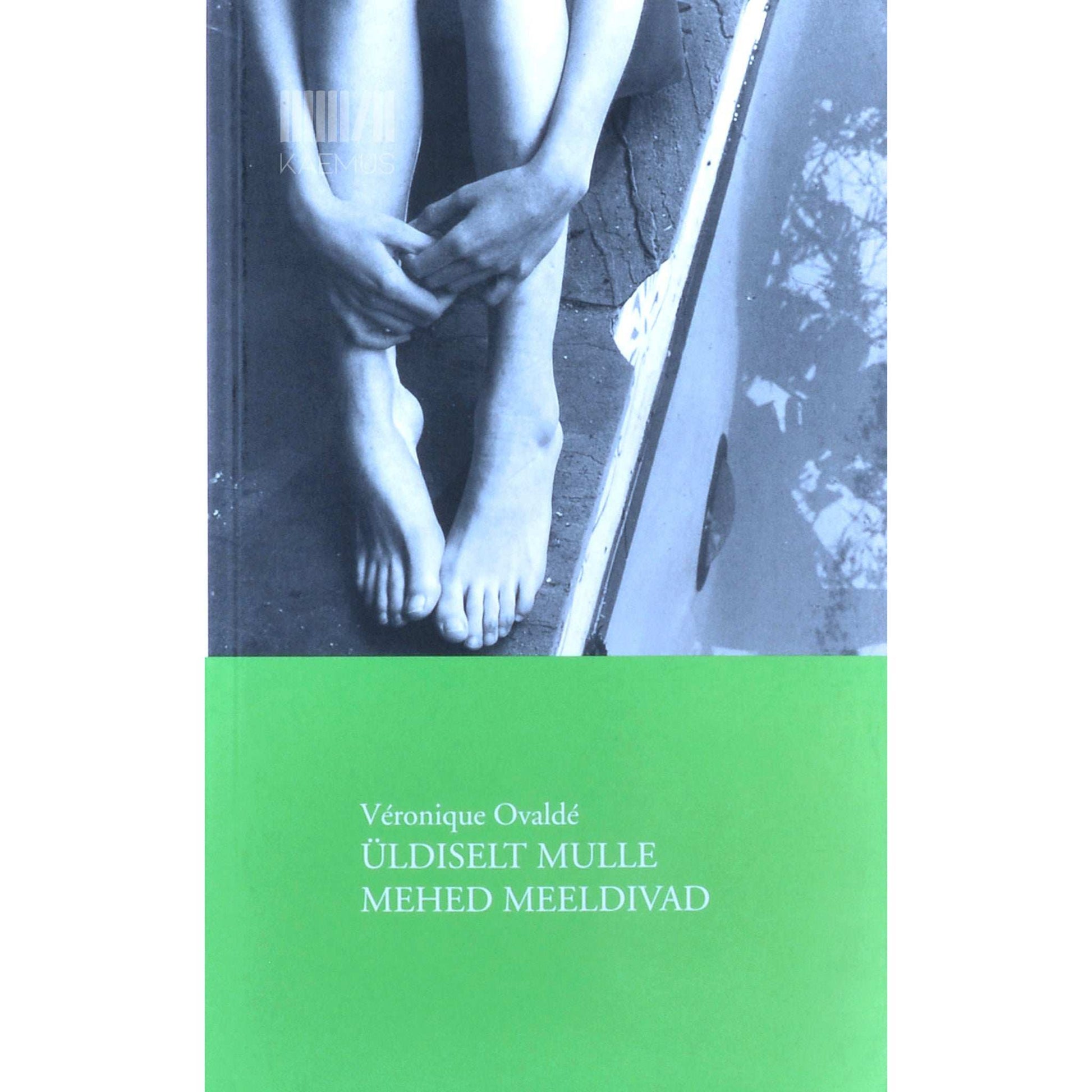 Véronique Ovaldé - Üldiselt mulle mehed meeldivad