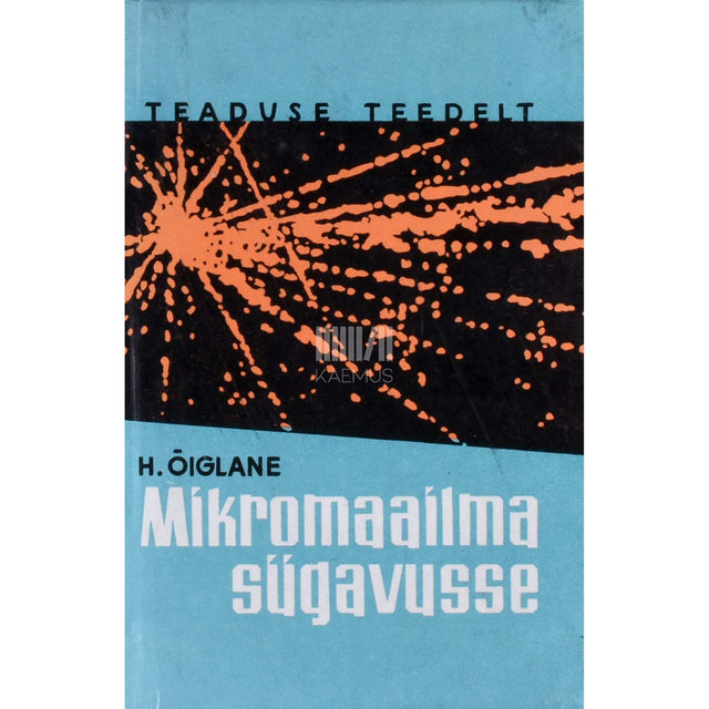 Harry Õiglane - Mikromaailma sügavusse. Aine ehitusest