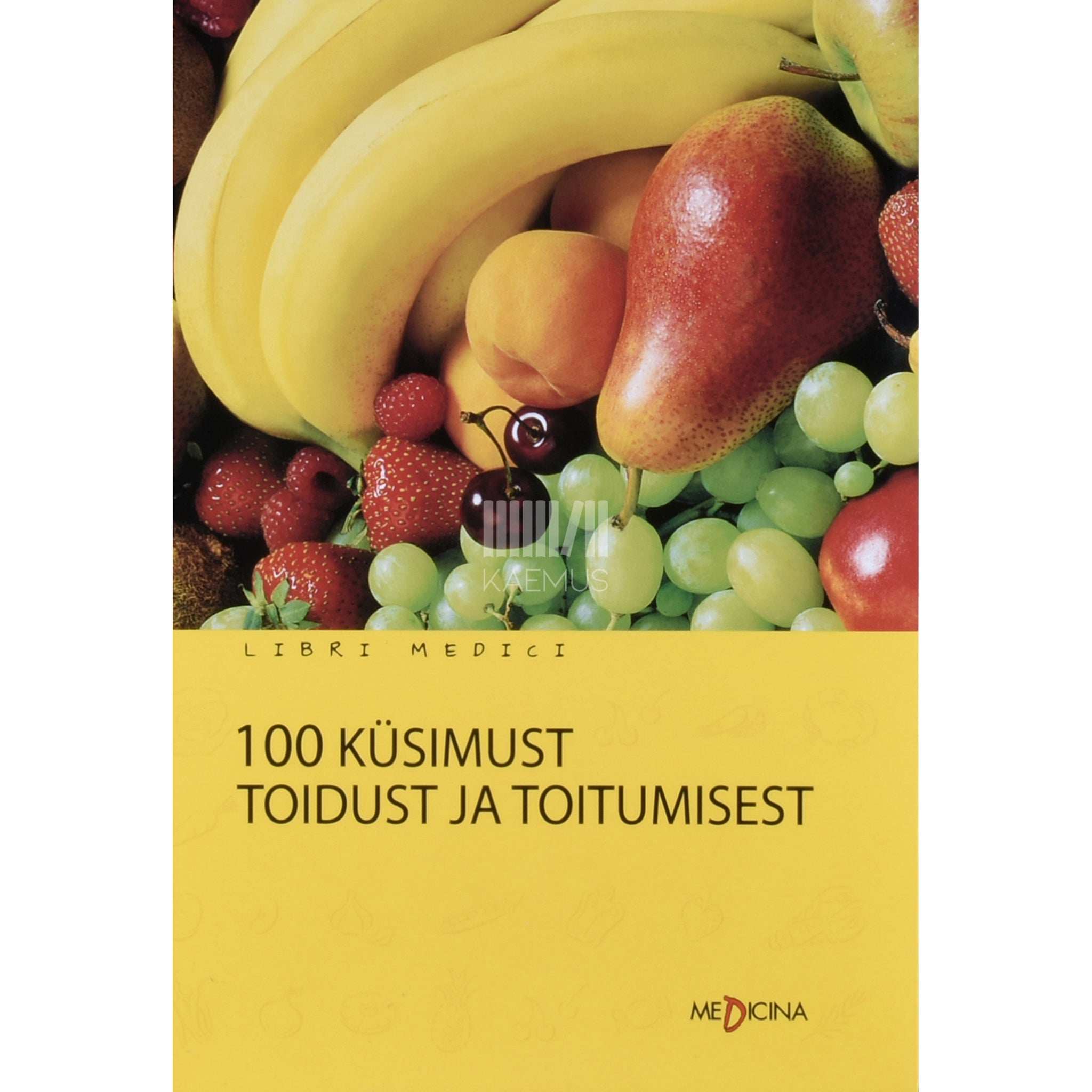 Antti Aro 100 küsimust toidust ja toitumisest
