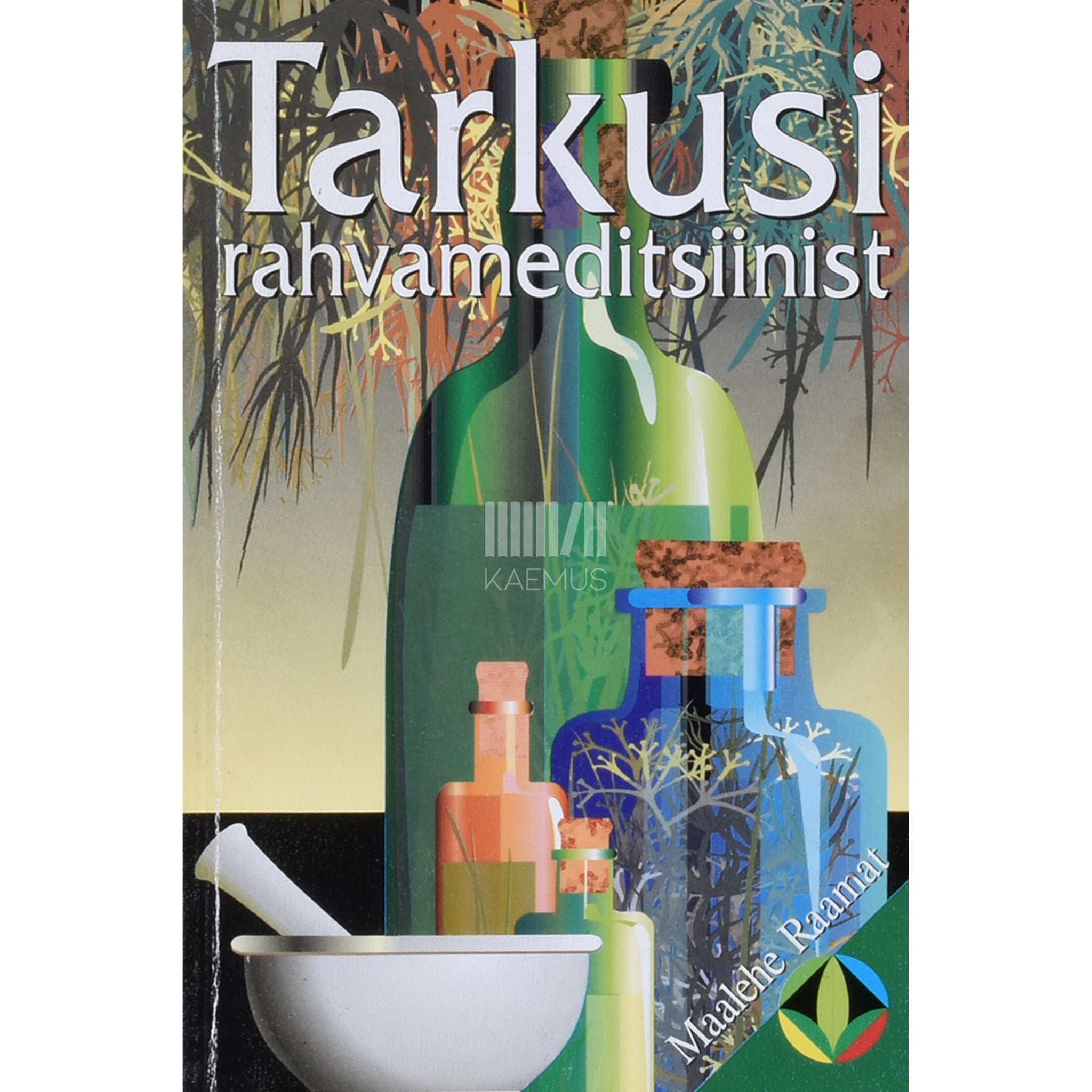 … Tarkusi rahvameditsiinist