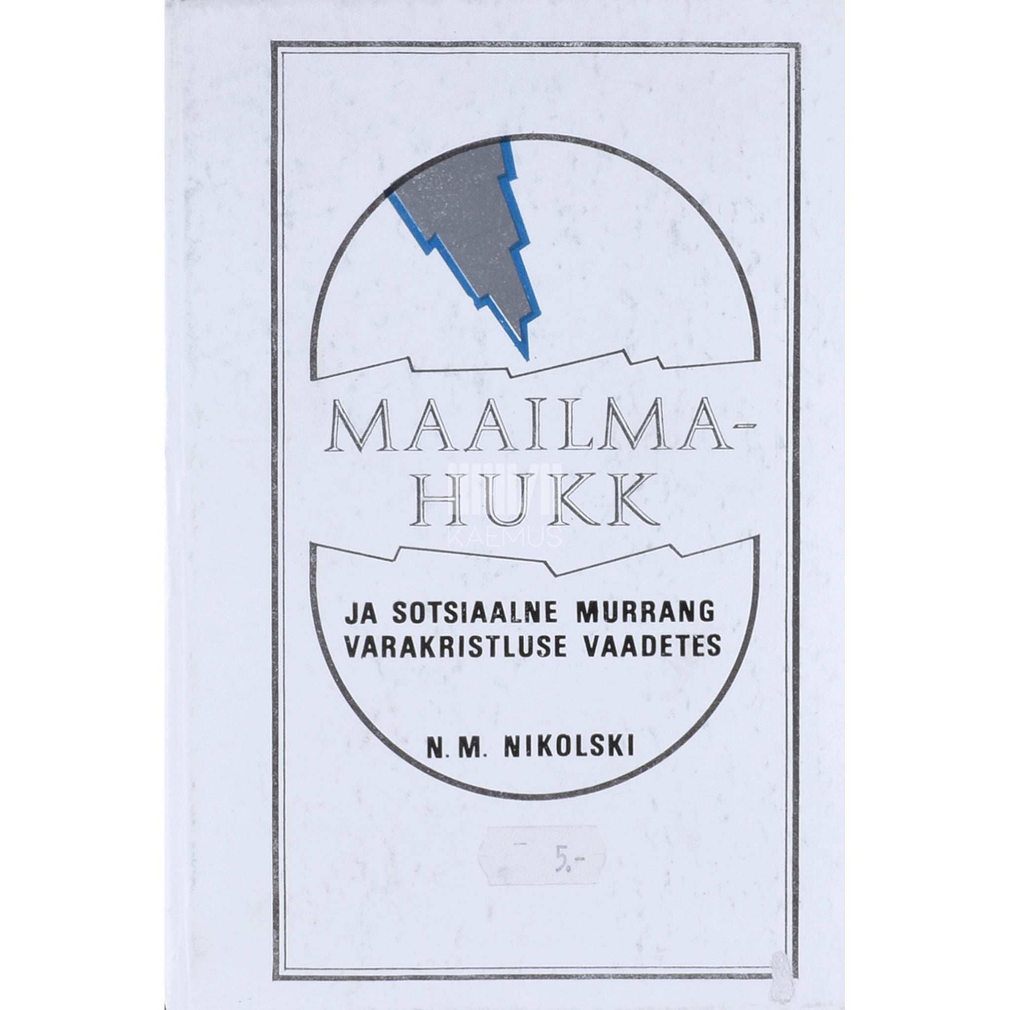 Nikolai Nikolski Maailmahukk ja sotsiaalne murrang varakristluse vaadetes