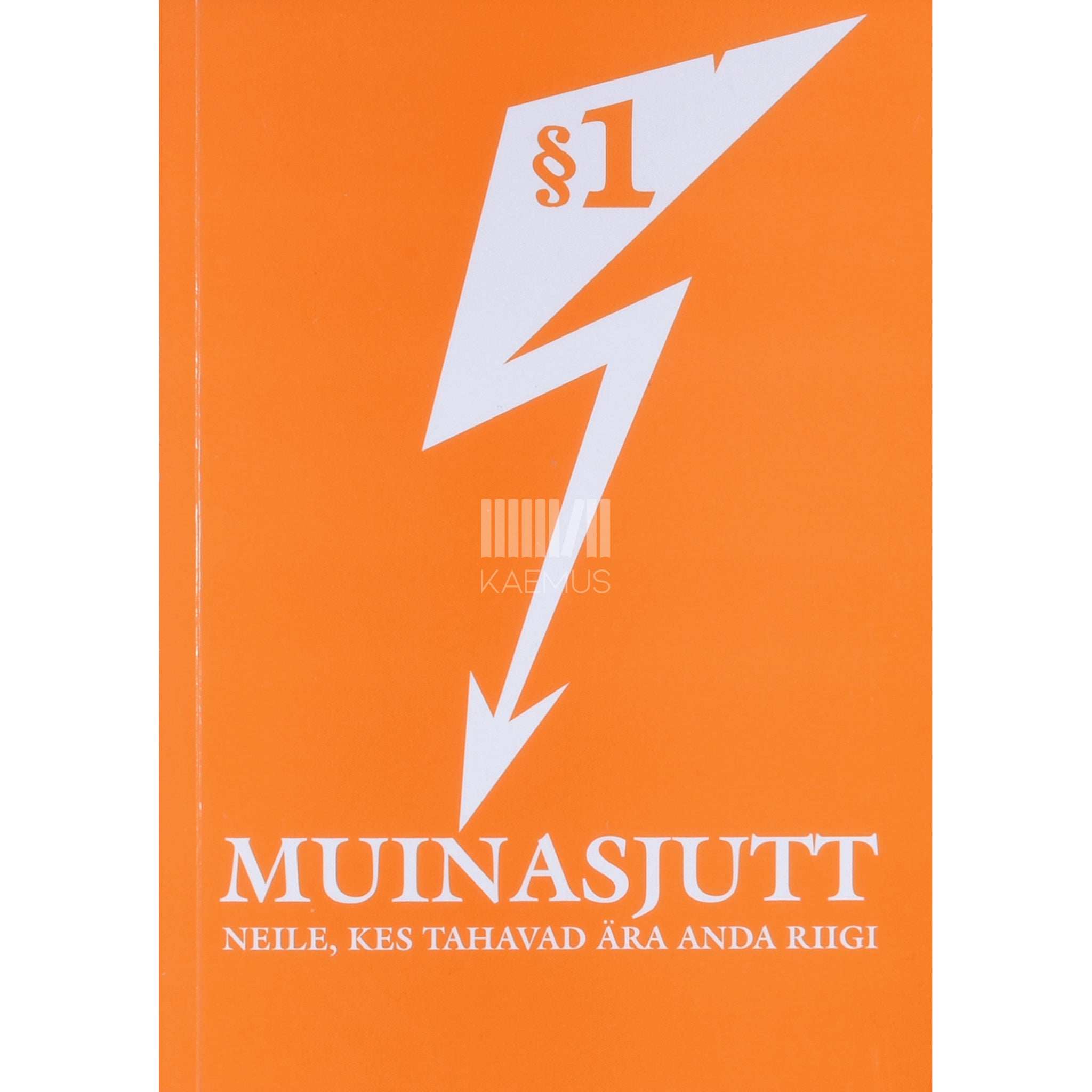 … Muinasjutt neile, kes tahavad ära anda riigi