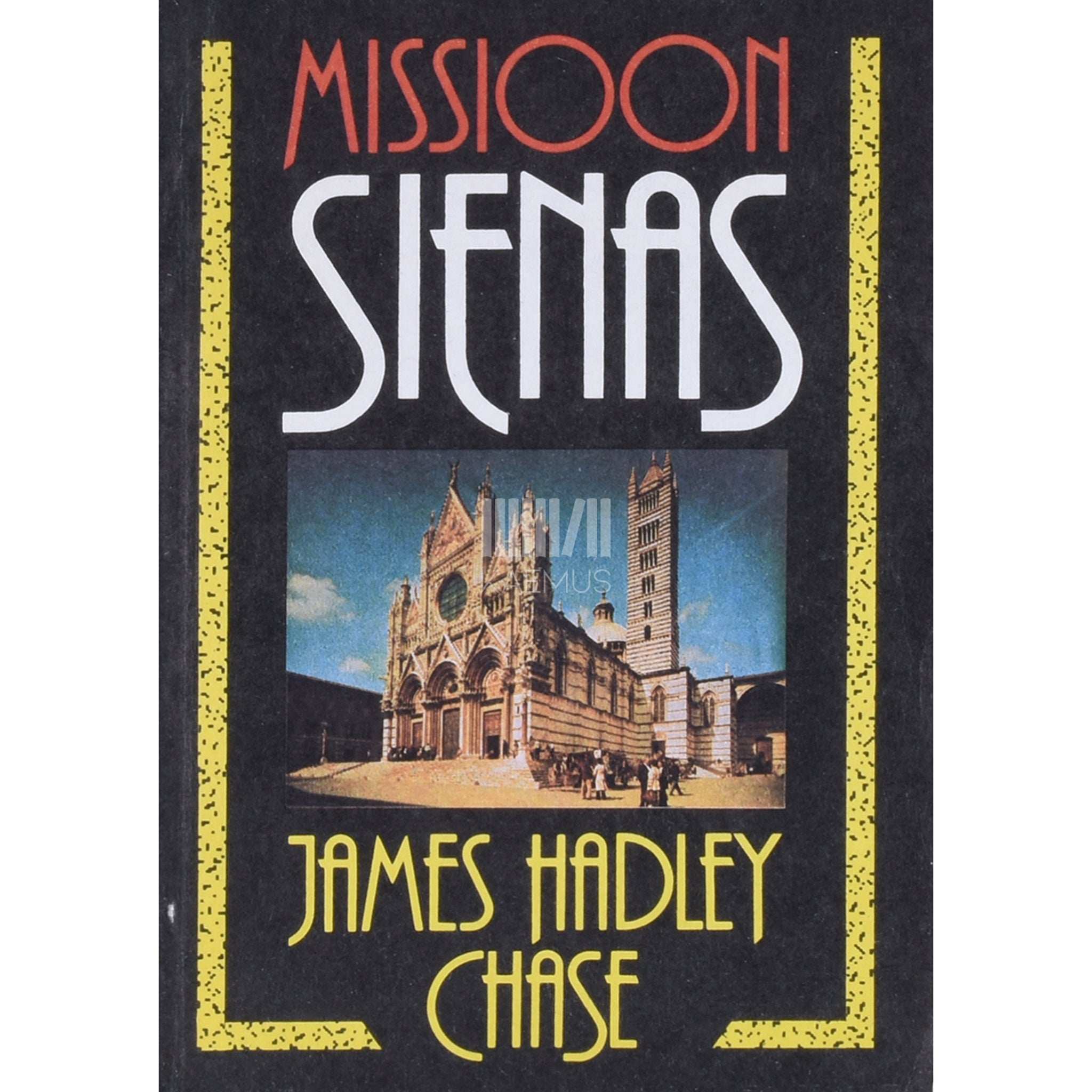 James Hadley Chase Missioon Sienas