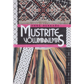 Anne Rekkaro - Mustrite võlumaailmas