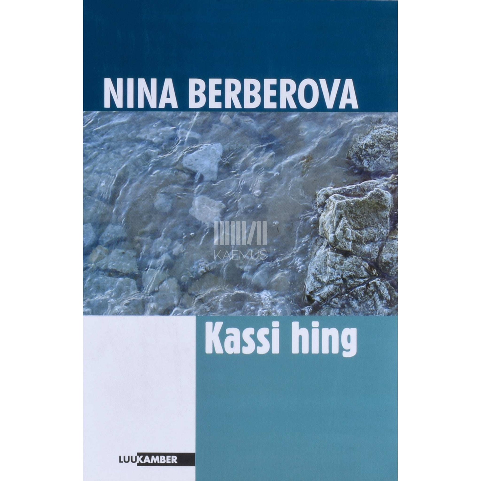 Nina Berberova - Kassi hing