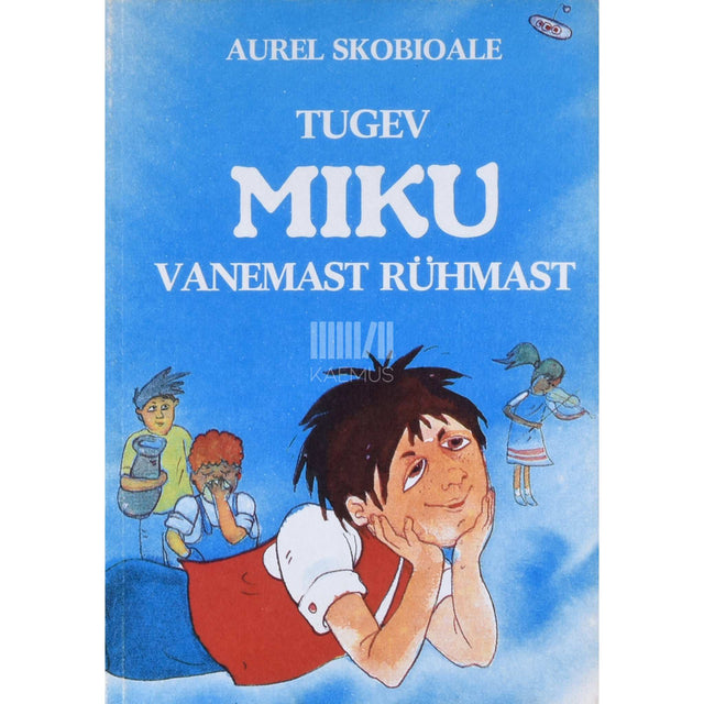 Aurel Scobioală - Tugev Miku vanemast rühmast