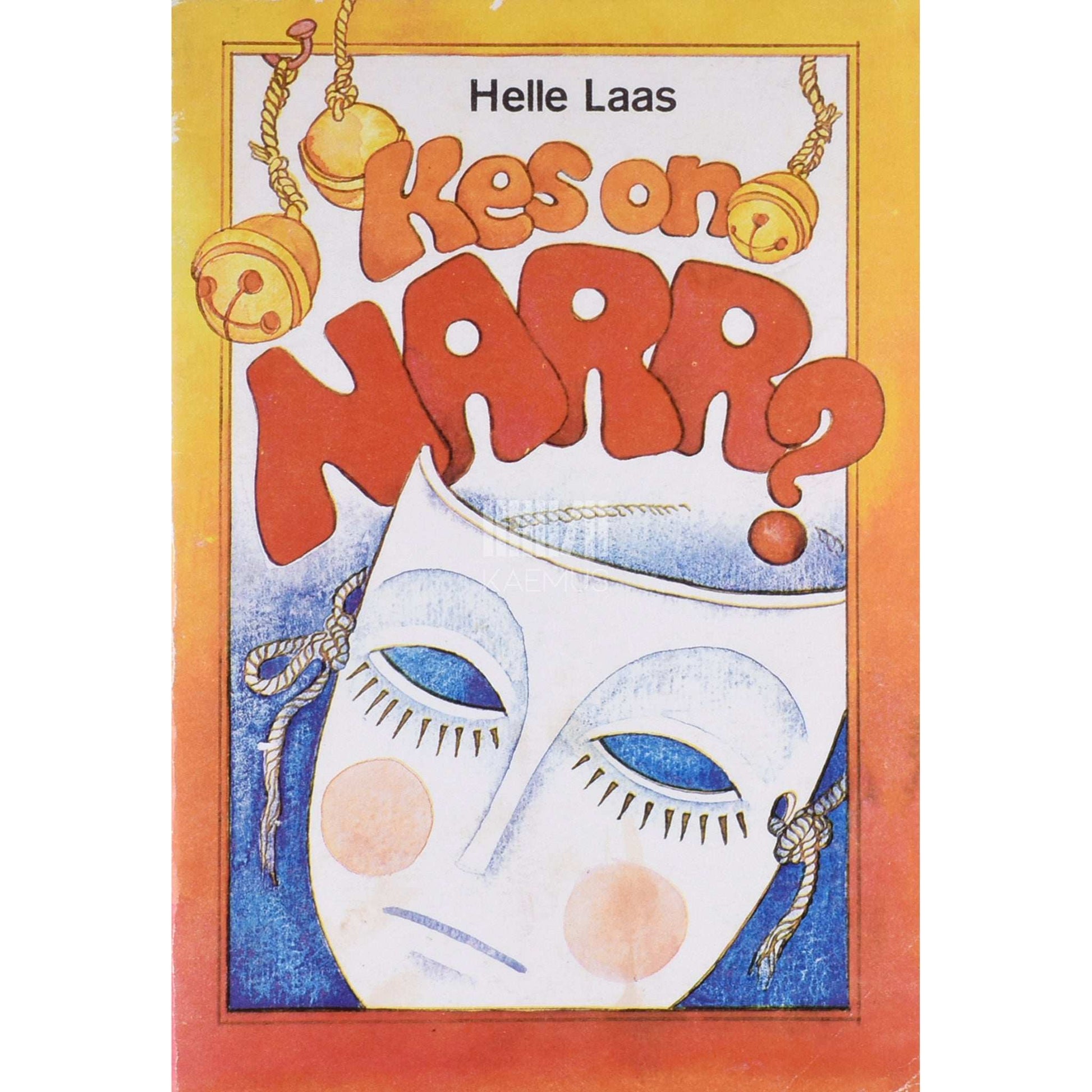 Helle Laas - Kes on narr?