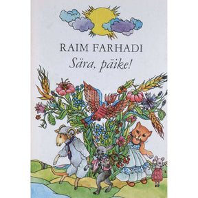 Raim Farhadi Sära, päike! Luuletused ja lühijutud