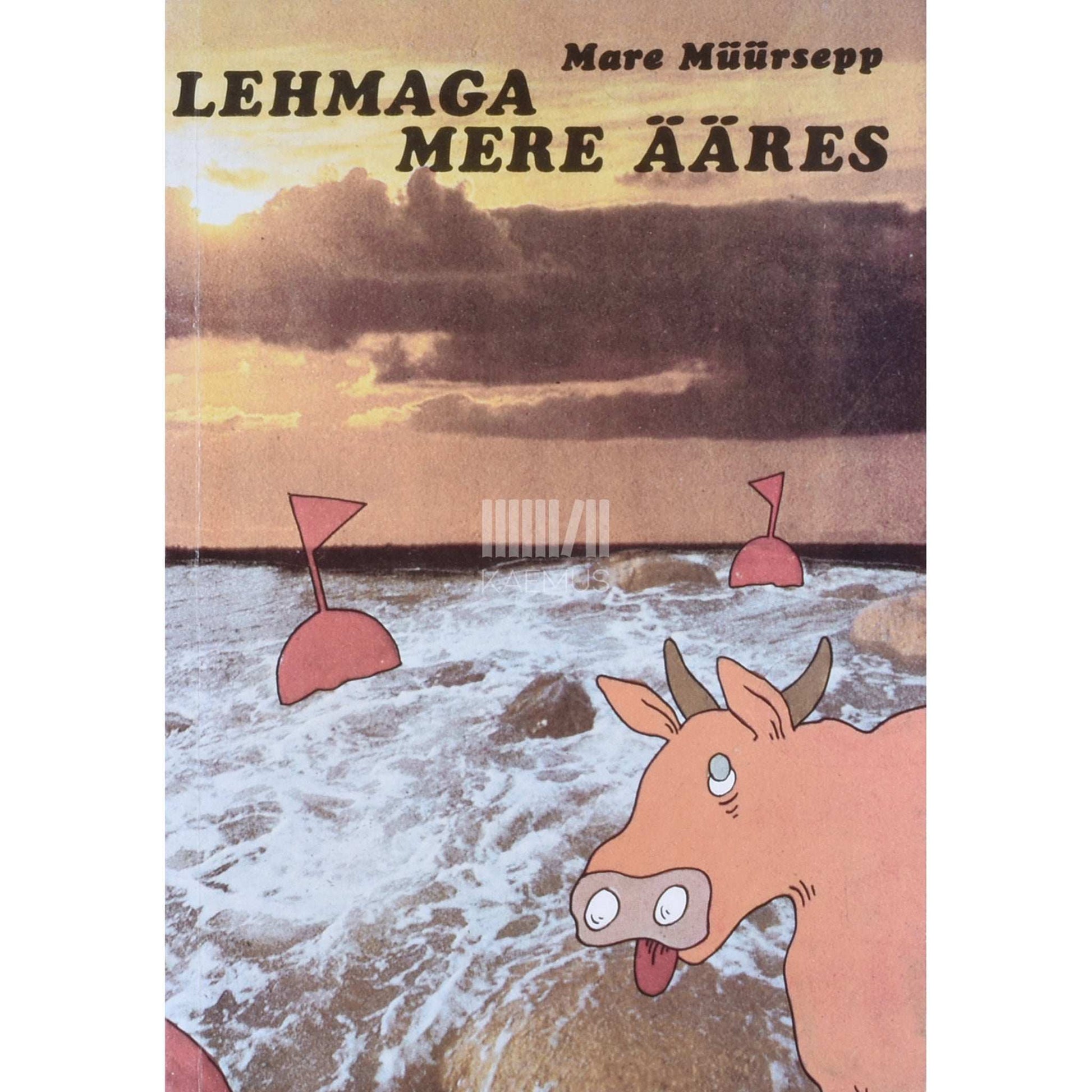 Mare Müürsepp - Lehmaga mere ääres