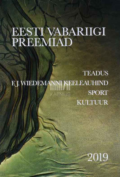 Eesti Vabariigi preemiad 2019. Teadus, F. J. Wiedemanni keeleauhind, sport, kultuur, haridus - Kaemus