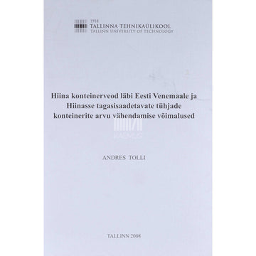 Andres Tolli - Hiina konteinerveod läbi Eesti Venemaale