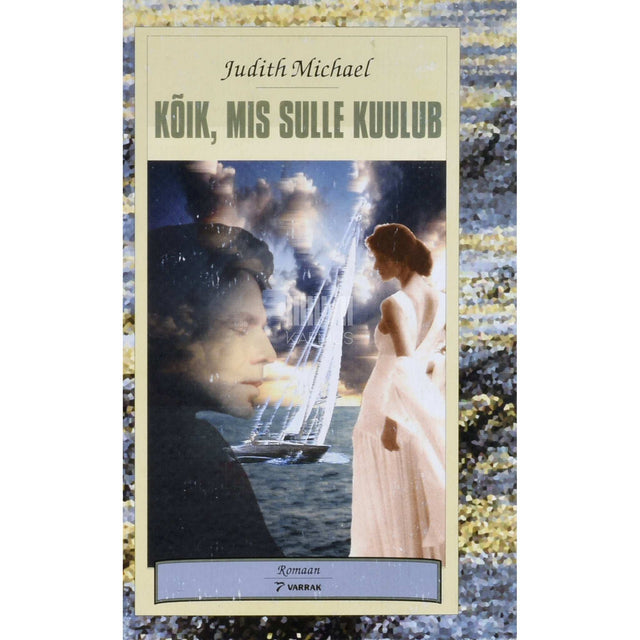 Judith Michael - Kõik, mis sulle kuulub