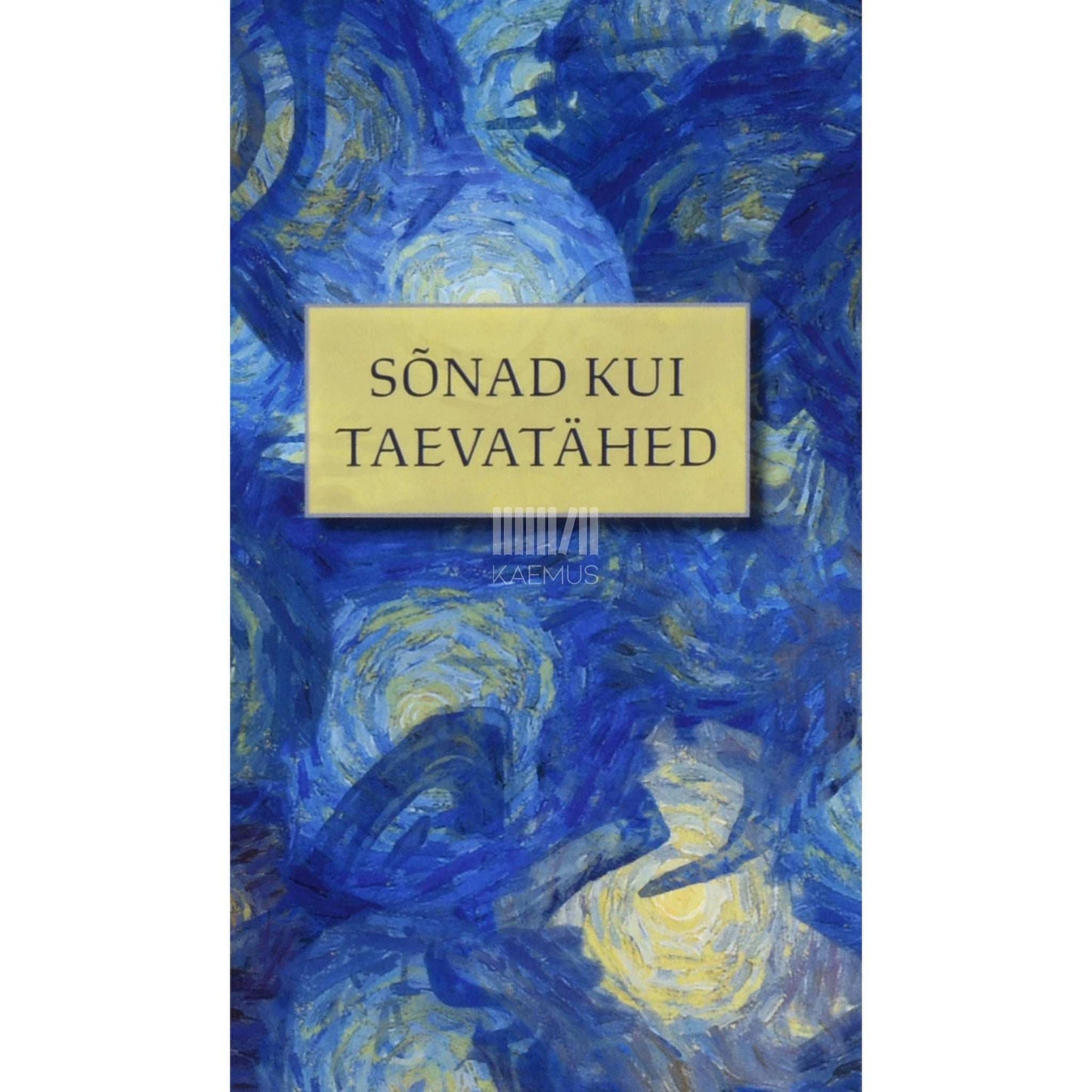 Antoine de Saint Exupéry - Sõnad kui taevatähed