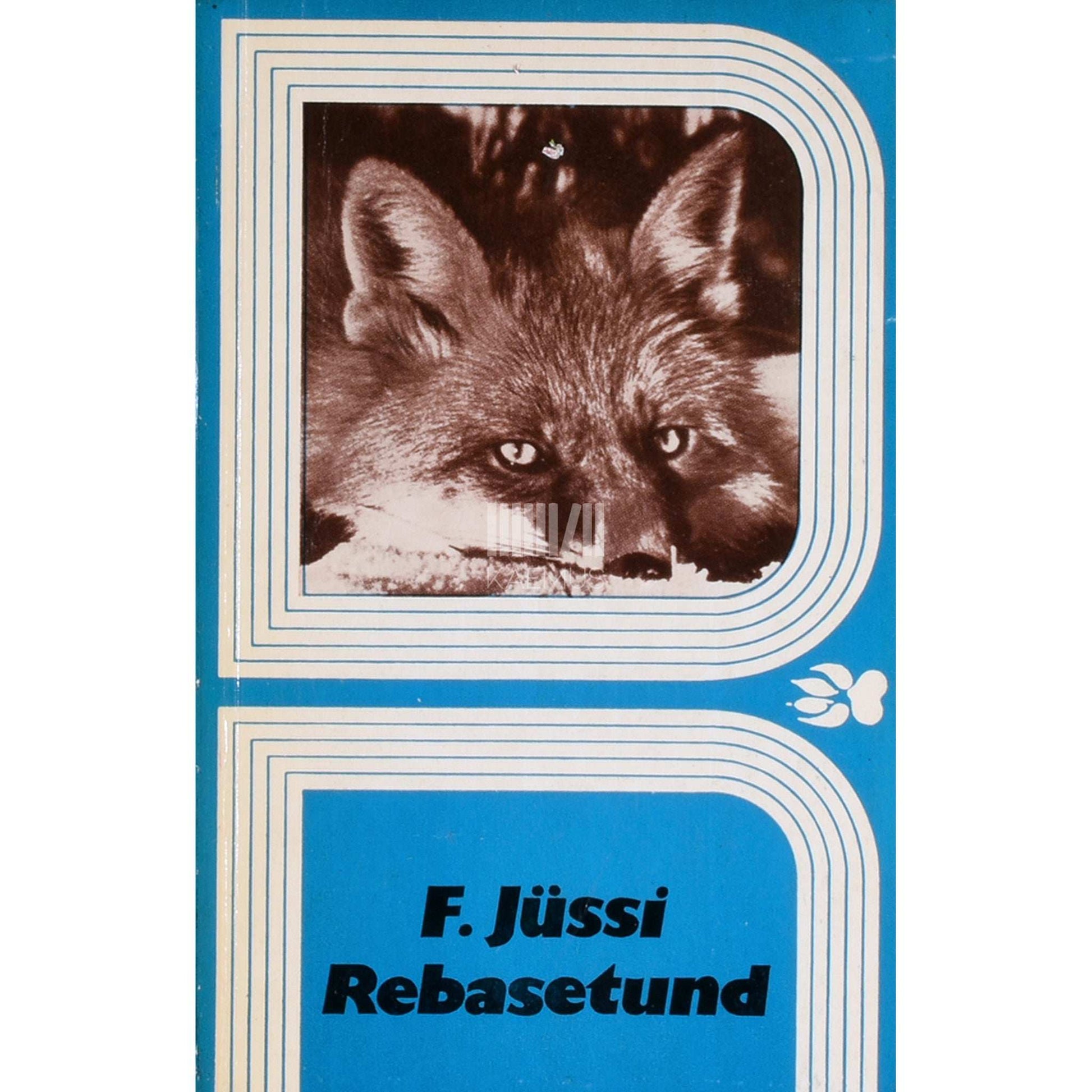 Fred Jüssi - Rebasetund