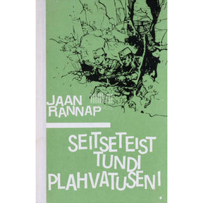 Jaan Rannap Seitseteist tundi plahvatuseni