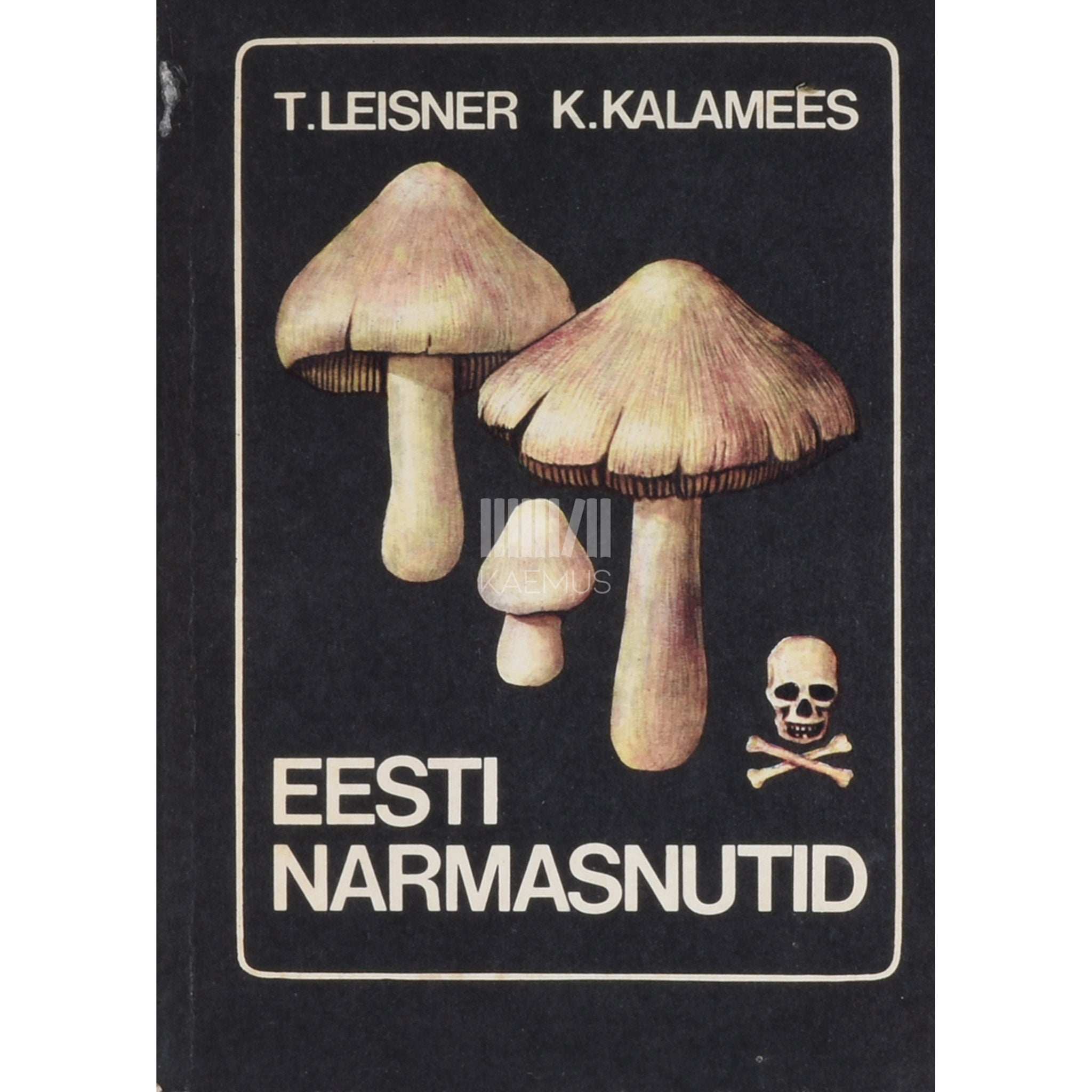 Kuulo Kalamees, Tõnis Leisner Eesti narmasnutid