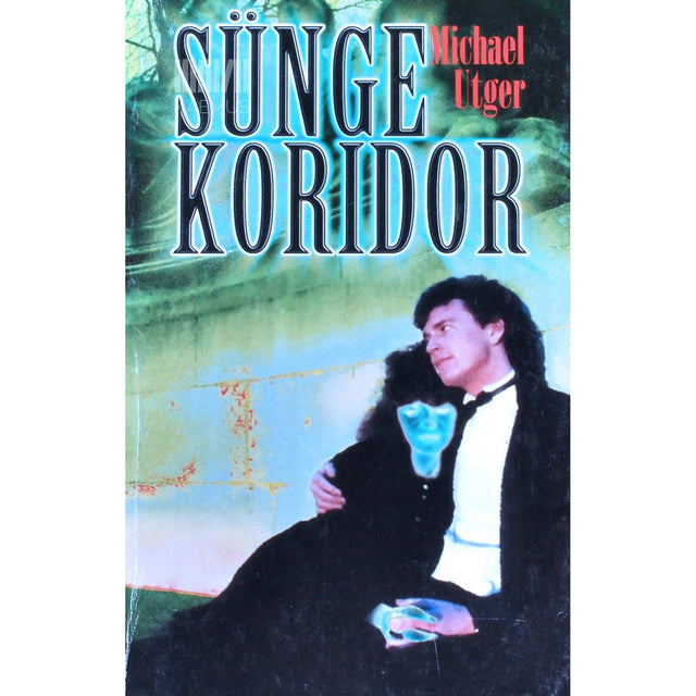 Michael Utger - Sünge koridor 2. osa