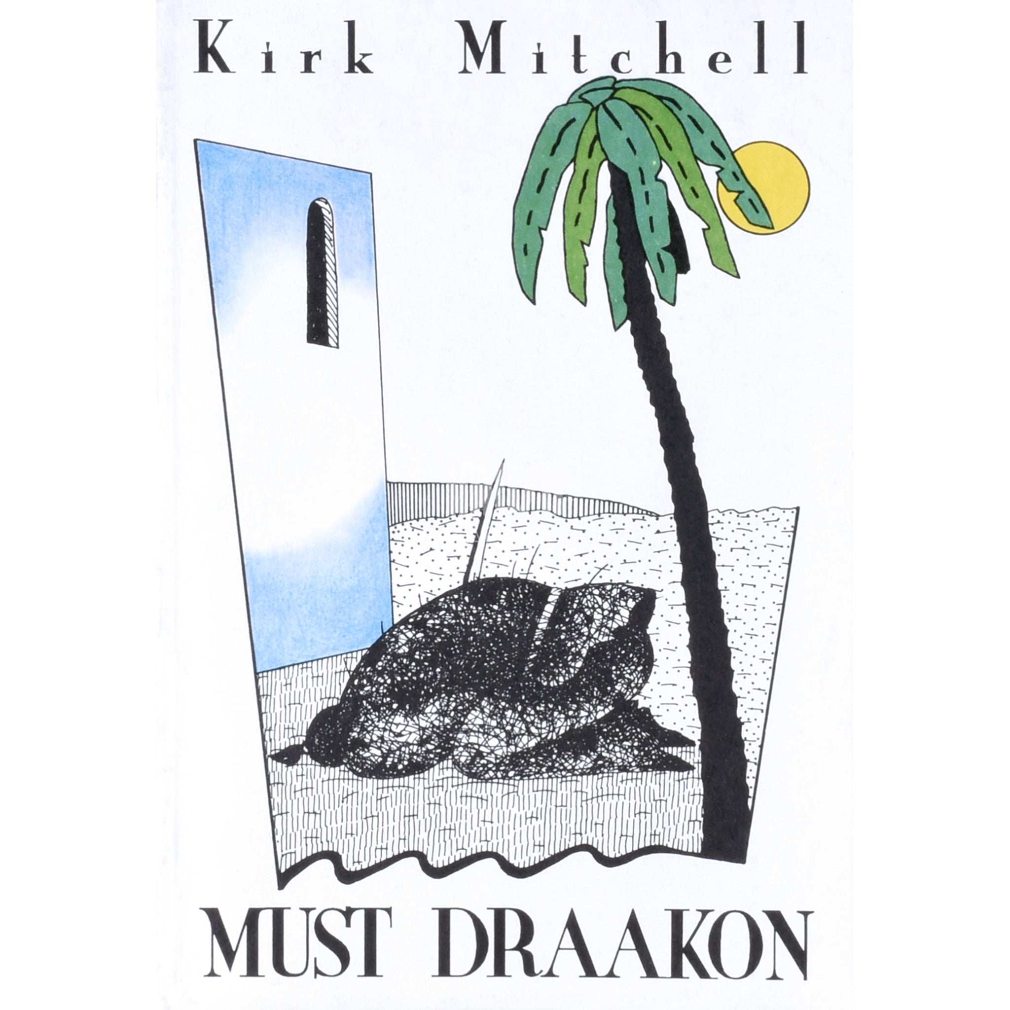 Kirk Mitchell Must Draakon