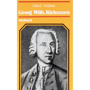 Grant Tsverava Georg Wilhelm Richmann 1711-1753