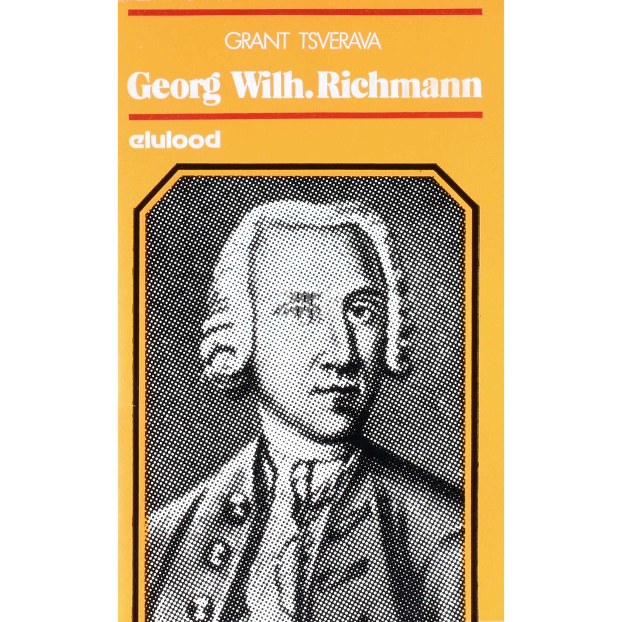 Grant Tsverava Georg Wilhelm Richmann 1711-1753