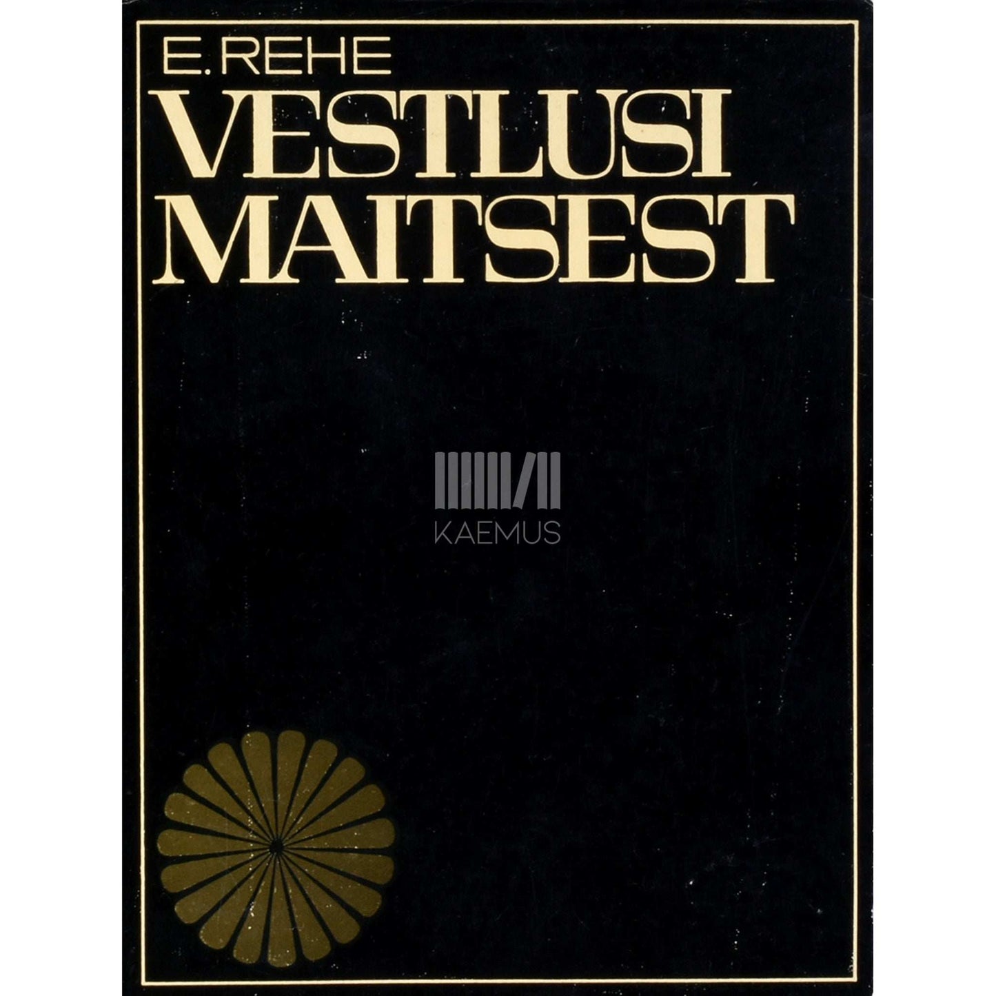 Erika Rehe - Vestlusi maitsest