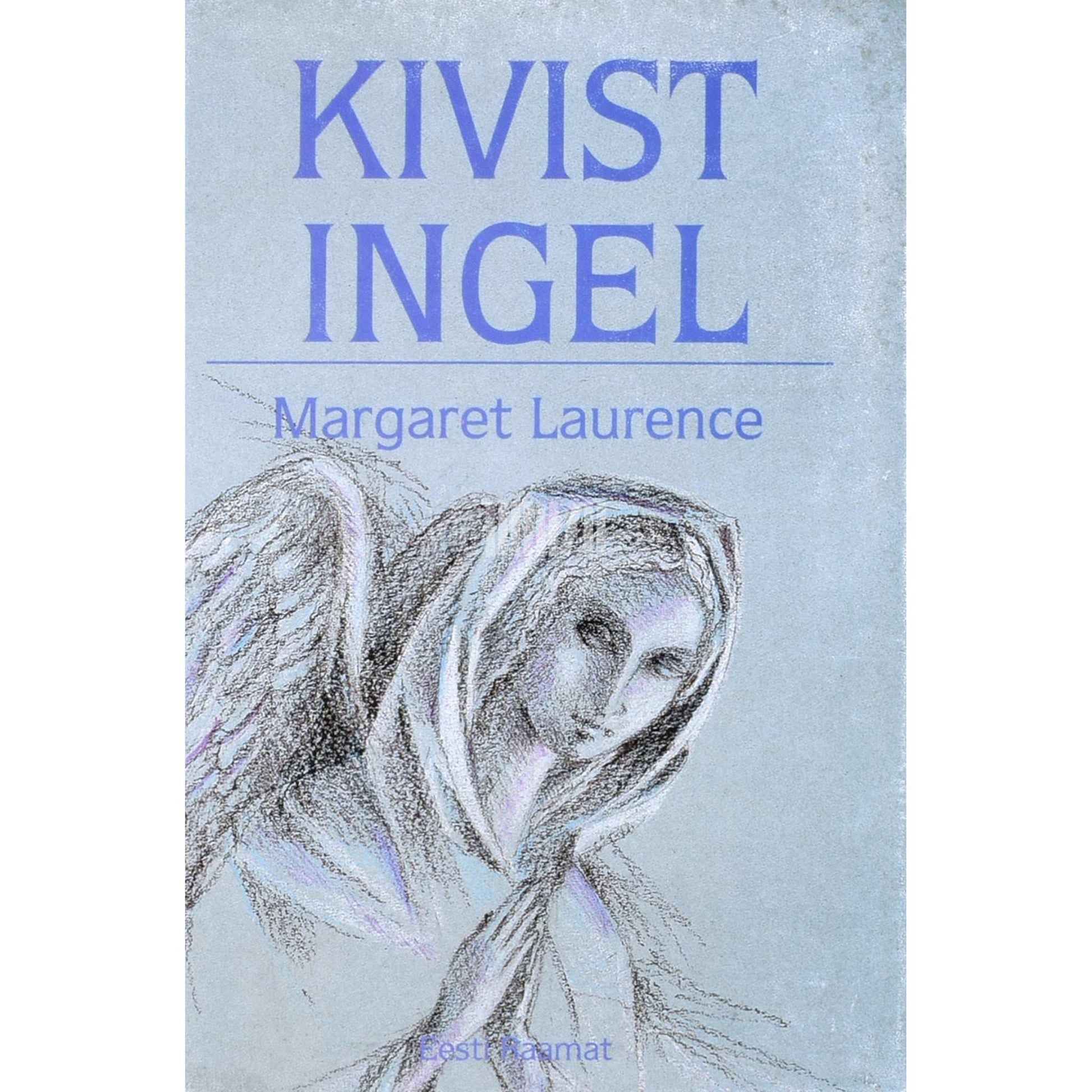 Margaret Laurence - Kivist ingel