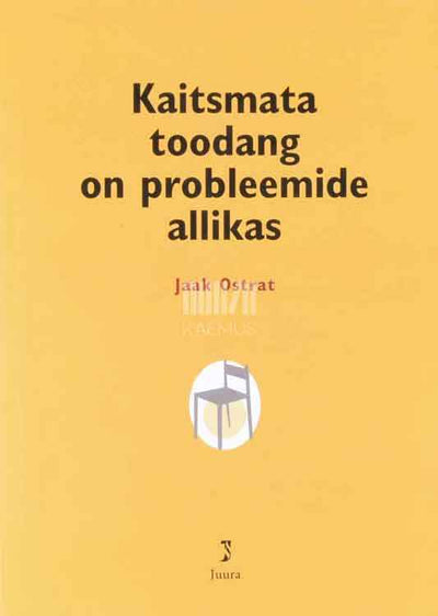 Kaitsmata toodang on probleemide allikas. Tööstusomandi ABC - Kaemus