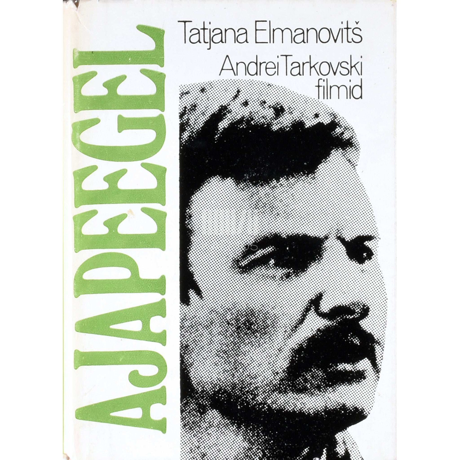 Tatjana Elmanovitš - Ajapeegel. Andrei Tarkovski filmid