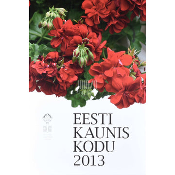 … - Eesti kaunis kodu 2013
