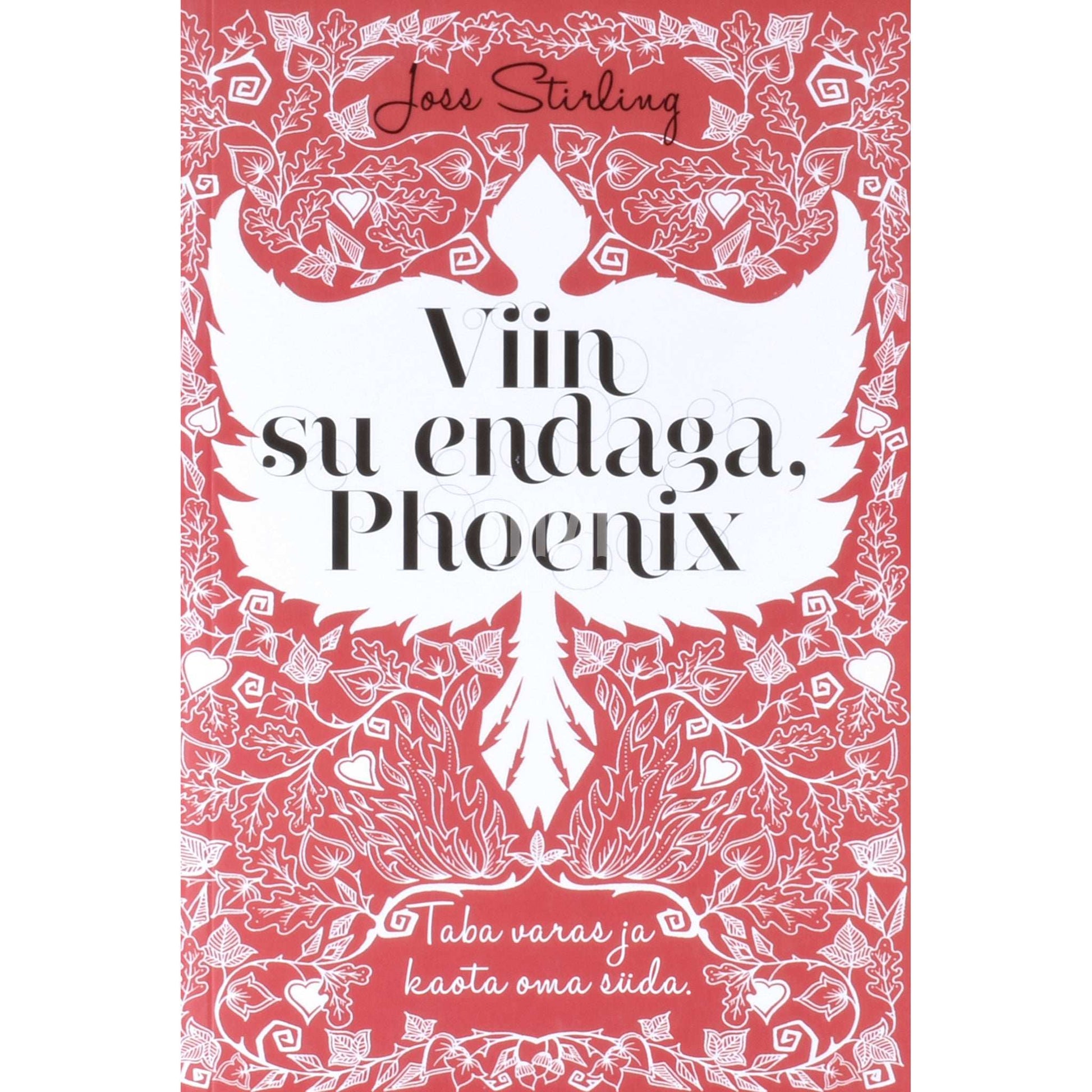 Joss Stirling - Viin su endaga, Phoenix