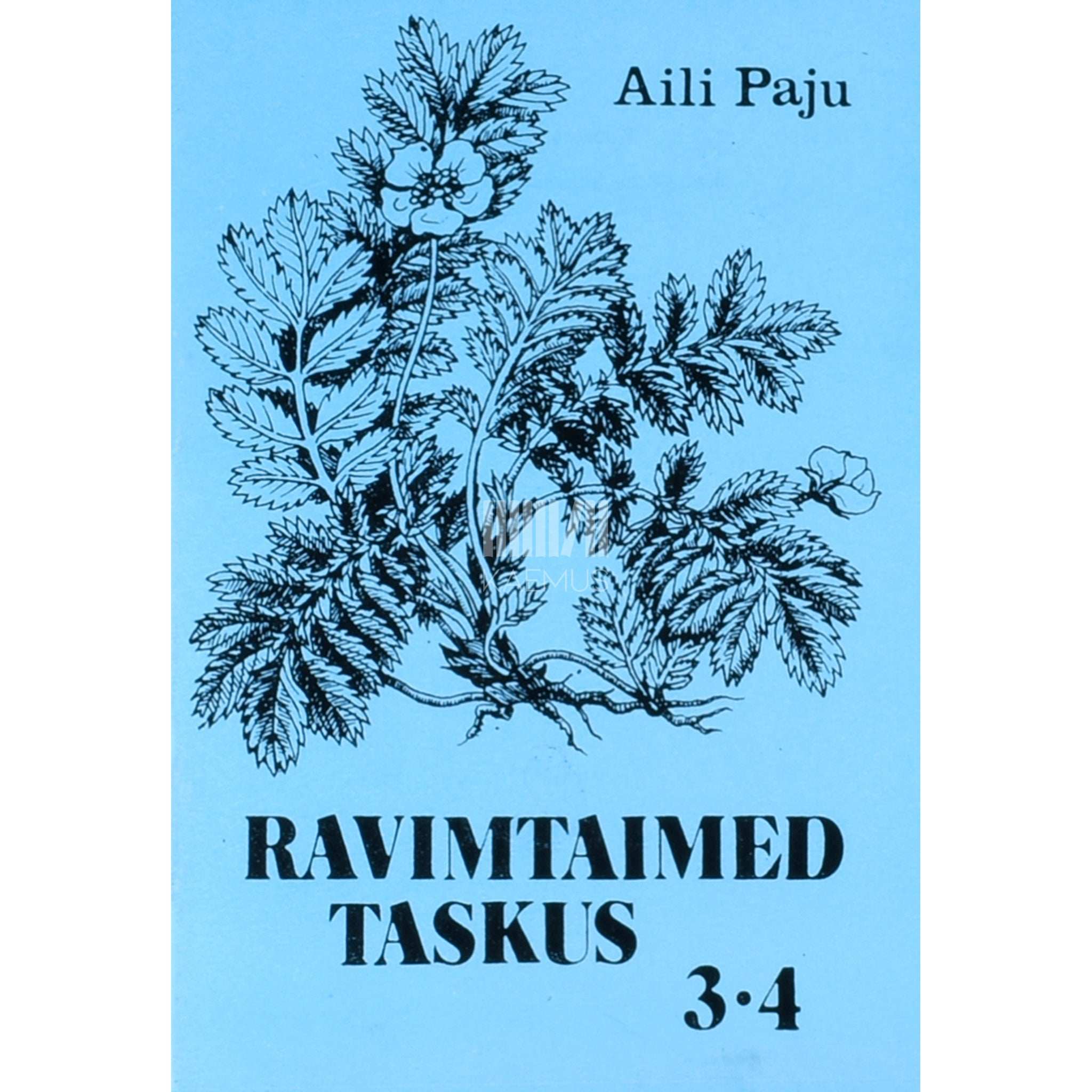 Aili Paju Ravimtaimed taskus 3.-4. osa