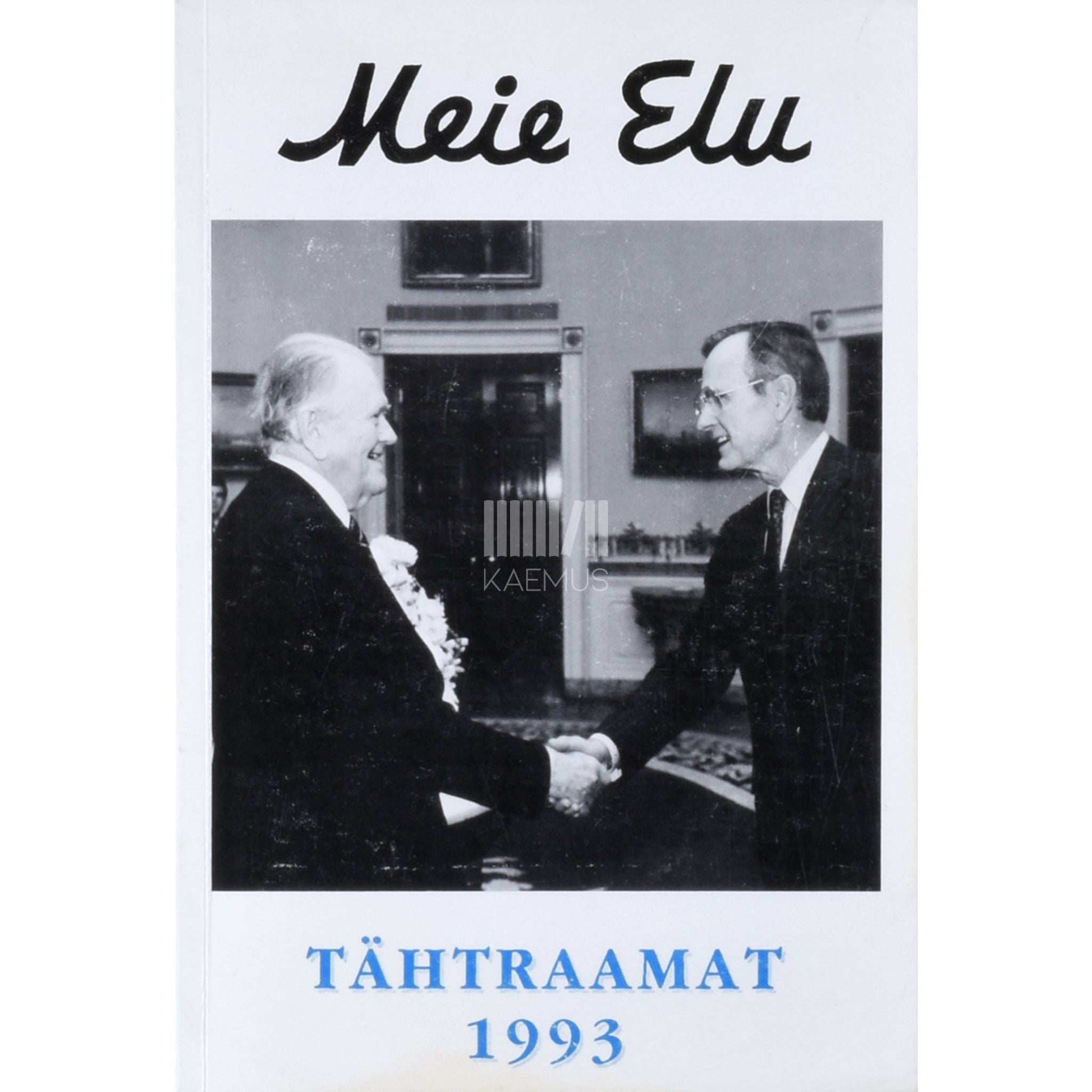 … - Meie Elu. Tähtraamat 1993
