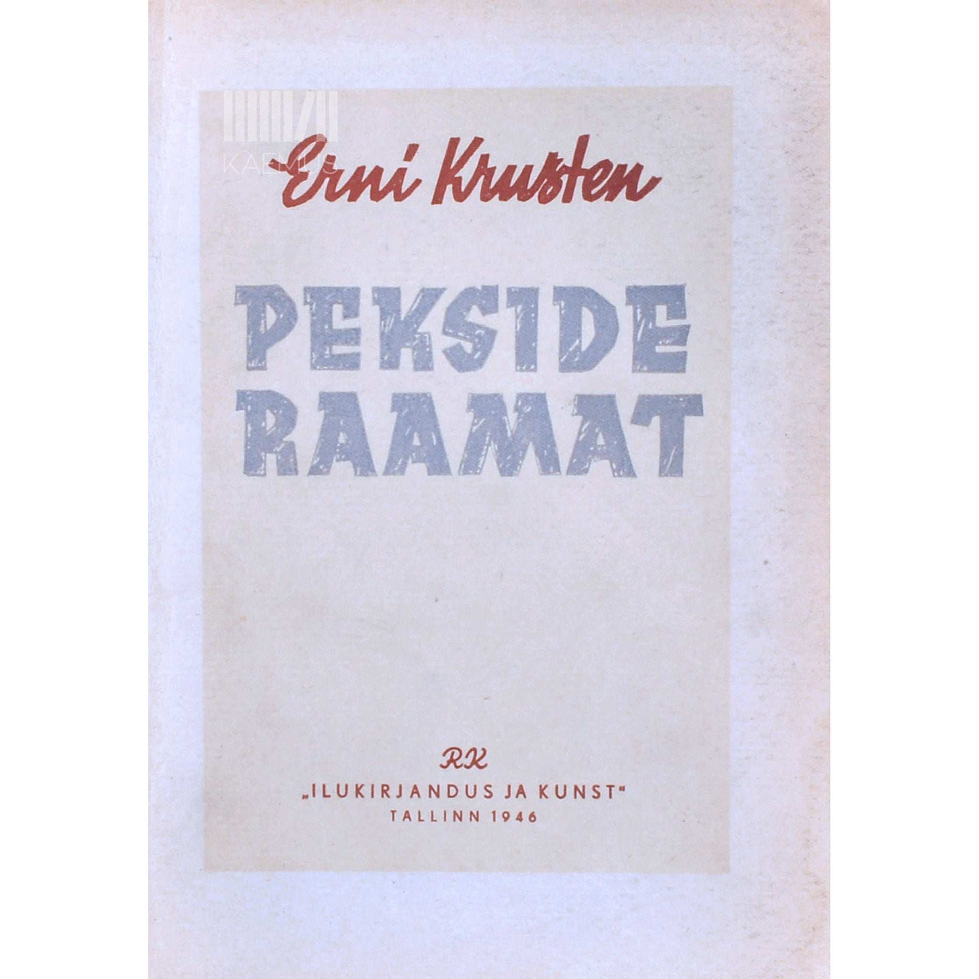 Erni Krusten - Pekside raamat