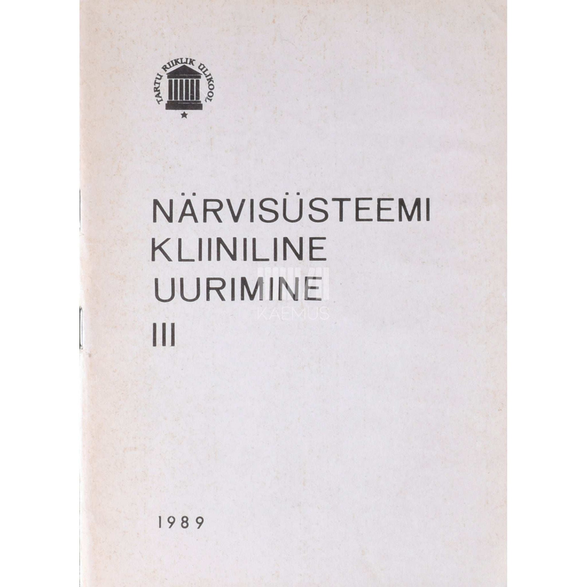… - Närvisüsteemi kliiniline uurimine 3. osa