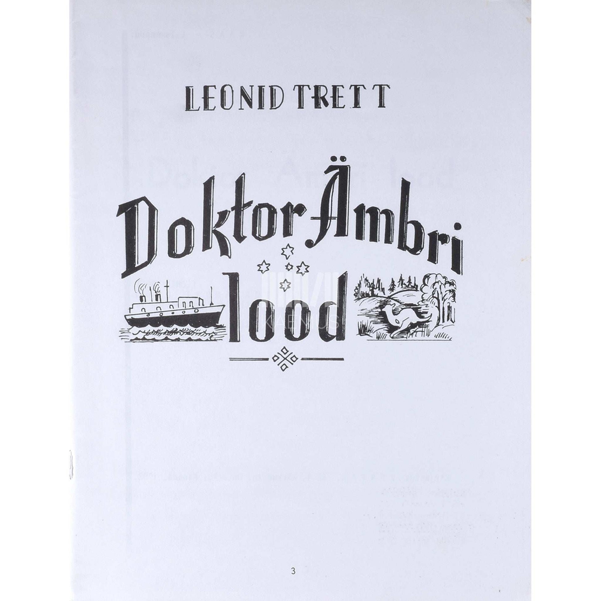 Leonid Trett - Doktor Ämbri lood. Satiiride, humoreskide ja tõsijuttude kogu